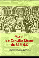 Niceia E 0 Conc?lio Niceno de 325 D.C.