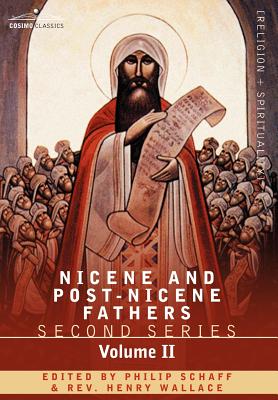 Nicene and Post-Nicene Fathers: Second Series Volume II Socrates, Sozomenus: Church Histories - Schaff, Philip, Dr. (Editor)