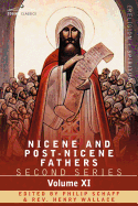 Nicene and Post-Nicene Fathers: Second Series, Volume XI Sulpitius Severus, Vincent of Lerins, John Cassian