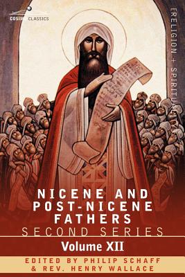 Nicene and Post-Nicene Fathers: Second Series, Volume XII Leo the Great, Gregory the Great - Schaff, Philip, Dr. (Editor)