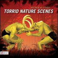 Nicholas Vines: Torrid Nature Scenes - Adrienne Pardee (soprano); Callithumpian Consort (chamber ensemble); Derek Mosloff (viola); Eliot Gattegno (saxophone);...