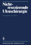 Nichtresezierende Ulcuschirurgie: Symposium Anl?lich Des 65. Geburtstages Von Professor Dr. Fritz Holle