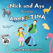 Nick and Aya Travel to Argentina
