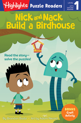 Nick and Nack Build a Birdhouse - Budzi, Brandon