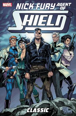 Nick Fury, Agent of S.H.I.E.L.D. Classic - Volume 1 - Harras, Bob (Text by), and Chichester, Daniel (Text by), and Grant, Alan (Text by)