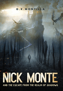 Nick Monte and the Escape From the Realm of Shadows