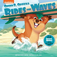 Nickelodeon Quinn B. Quokka: Quinn B. Quokka Rides the Waves