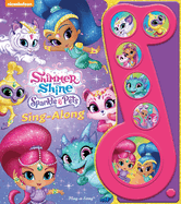 Nickelodeon Shimmer and Shine: Sparkle Pets Sing-Along Sound Book: Sparkle Pets Sing-Along