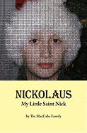 Nickolaus My Little Saint Nick