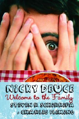 Nicky Deuce: Welcome to the Family - Schirripa, Steve R, and Fleming, Charles