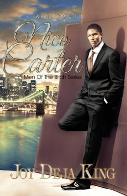 Nico Carter Men Of The Bitch Series - King, Joy Deja