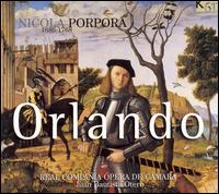 Nicola Porpora: Orlando - Betsabe Haas (soprano); Olga Pitarch (soprano); Robert Expert (counter tenor); Real Compaa pera de Cmara;...