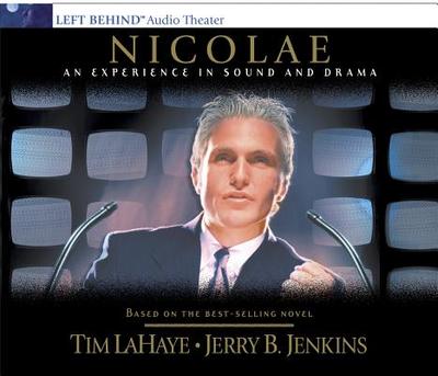 Nicolae: The Rise of Antichrist - LaHaye, Tim, Dr., and Jenkins, Jerry B