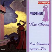 Nicolas Medtner: Violin Sonatas - Geoffrey Tozer (piano); Lydia Mordkovitch (violin)