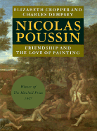 Nicolas Poussin: Friendship and the Love of Painting