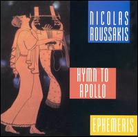 Nicolas Roussakis: Hymn to Apollo; Ephemeris - Pittsburgh New Music Ensemble; David Frederick Stock (conductor)