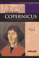 Nicolaus Copernicus: Father of Modern Astronomy