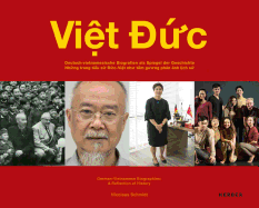 Nicolaus Schmidt: Viet Duc: German-Vietnamese Biographies: A Reflection of History