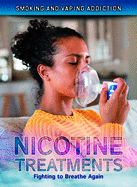 Nicotine Treatments: Fighting to Breathe Again