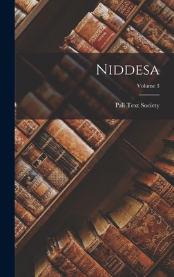 Niddesa; Volume 3 - Pali Text Society (London, England) (Creator)