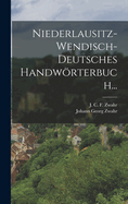 Niederlausitz-wendisch-deutsches Handwrterbuch...
