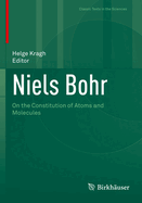 Niels Bohr: On the Constitution of Atoms and Molecules