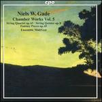 Niels W. Gade: Chamber Works, Vol. 5