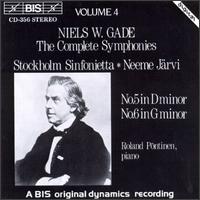 Niels W.Gade: The Complete Symphonies, Vol. 4 - Roland Pntinen (piano); Stockholm Sinfonietta; Neeme Jrvi (conductor)