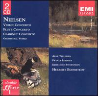 Nielsen: Concertos for clarinet, flute & violin, etc. - Arve Tellefsen (violin); Frantz Lemmser (flute); Ib Jarlkov (drums); Kjell-Inge Stevensson (clarinet);...