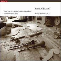Nielsen: String Quartets, Vol. 1  - Tim Frederiksen (viola); Young Danish String Quartet