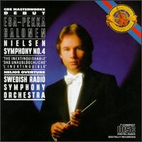 Nielsen: Symphony No. 4 "The Inextinguishable"; Helios Overture - Swedish Radio Symphony Orchestra