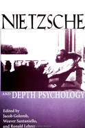 Nietzsche and Depth Psychology