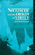 Nietzsche and the Origin of Virtue