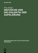 Nietzsche Und Die Dialektik Der Aufkl?rung