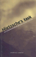 Nietzsche's Task: An Interpretation of "Beyond Good and Evil"