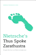 Nietzsche's Thus Spoke Zarathustra: An Edinburgh Philosophical Guide