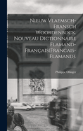 Nieuw Vlaemsch-Fransch Woordenbock. Nouveau Dictionnaire Flamand-Franais(Francais-Flamand).