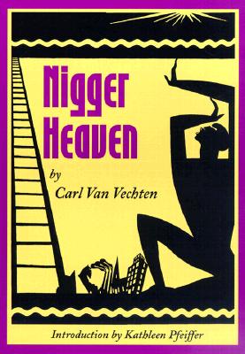 Nigger Heaven - Van Vechten, Carl