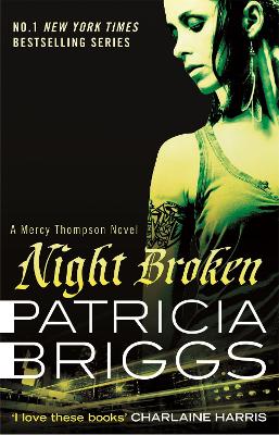 Night Broken: A Mercy Thompson Novel - Briggs, Patricia