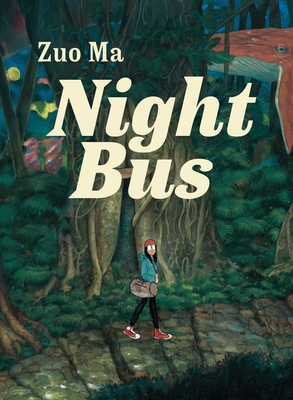 Night Bus - Ma, Zuo, and Martin, Orion (Translated by)