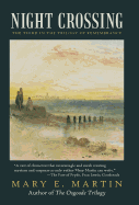 Night Crossing: The Third in the Trilogy of Remembrance