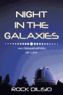 Night in the Galaxies: An Observation of Life