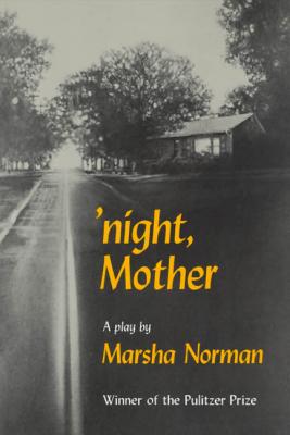 Night, Mother: A Play - Norman, Marsha