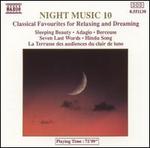 Night Music, Vol. 10: Classical Favorites for Relaxing and Dreaming