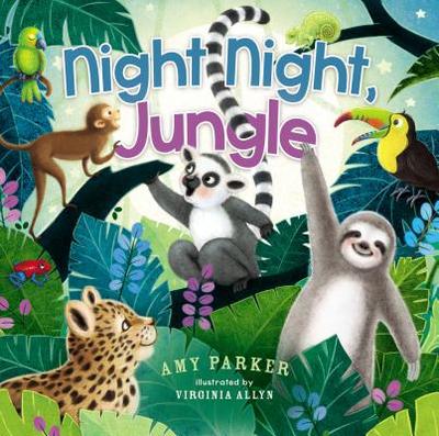 Night Night, Jungle - Parker, Amy