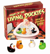 Night of the Living Duckies: Bathe at Your Own Risk! - Bonaddio, T L