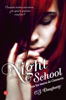 Night School. Maxi: Tras Los Muros de Cimeria - Daugherty, C J