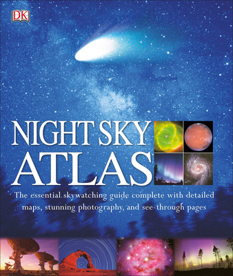 Night Sky Atlas: The Universe Mapped, Explored, and Revealed - DK