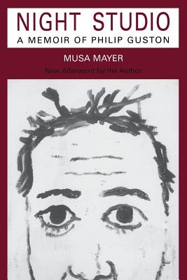 Night Studio: A Memoir of Philip Guston - Mayer, Musa