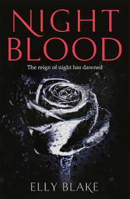 Nightblood: The Frostblood Saga Book Three - Blake, Elly